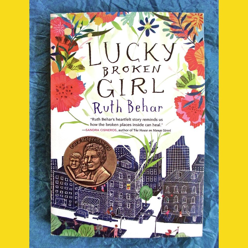 Book: Lucky Broken Girl (Middle Grade), by Ruth Behar